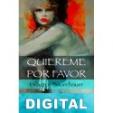 Quiéreme, por favor Milagros Bauerbauer