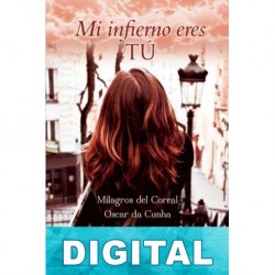 Mi infierno eres tú Milagros del Corral & Oscar da Cunha
