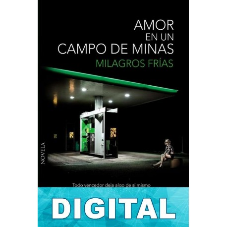 Amor en un campo de minas Milagros Frías