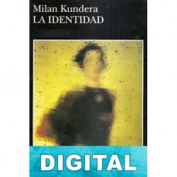 La identidad Milan Kundera