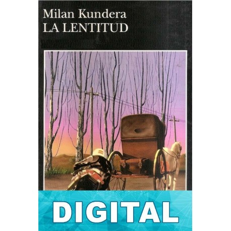 La lentitud Milan Kundera