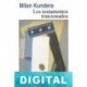 Los testamentos traicionados Milan Kundera