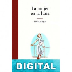 La mujer en la luna Milena Agus