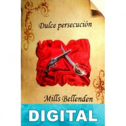Dulce persecución Mills Bellenden