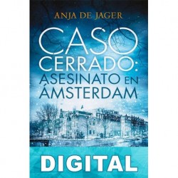 Caso cerrado: asesinato en Ámsterdam Anja De Jager