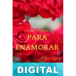 Poemas y cartas para enamorar Milza López