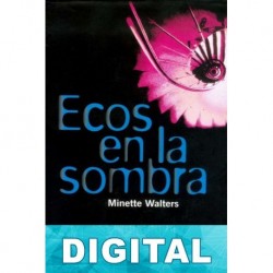 Ecos en la sombra Minette Walters