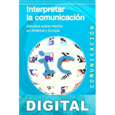 Interpretar la comunicación Miquel de Moragas i Spà