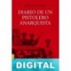 Diario de un pistolero anarquista Miquel Mir