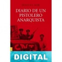 Diario de un pistolero anarquista Miquel Mir