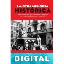 La otra memoria histórica Miquel Mir & Mariano Santamaría