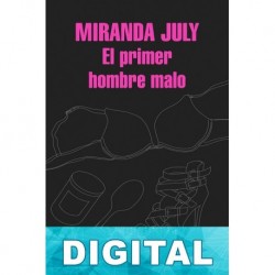 El primer hombre malo Miranda July