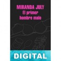 El primer hombre malo Miranda July
