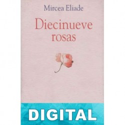 Diecinueve rosas Mircea Eliade