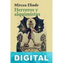 Herreros y alquimistas Mircea Eliade