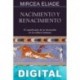 Nacimiento y renacimiento Mircea Eliade