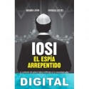 Iosi: El espía arrepentido Miriam Lewin & Horacio Lutzky