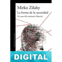 La forma de la oscuridad Mirko Zilahy