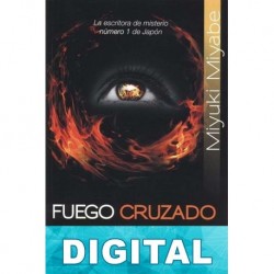 Fuego cruzado Miyuki Miyabe