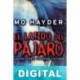 El latido del pájaro Mo Hayder