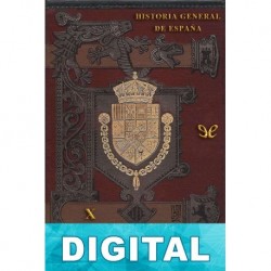 Historia General de España - XVIII Modesto Lafuente