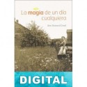 La magia de un día cualquiera Ann Howard Creel