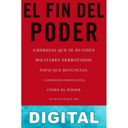 El fin del poder Moisés Naím