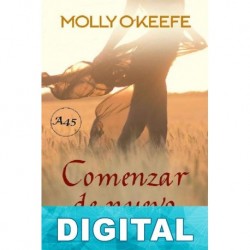 Comenzar de nuevo Molly O´Keefe