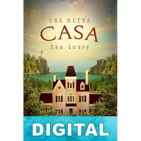 Una buena casa Ann Leary