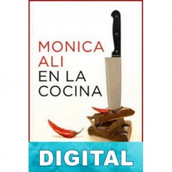 En la cocina Monica Ali