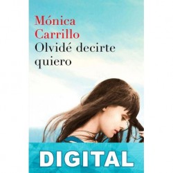 Olvidé decirte quiero Mónica Carrillo