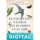 En el país de los pájaros de duermen en el aire Mónica Fernández-Aceytuno