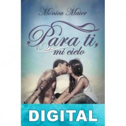 Para ti, mi cielo Mónica Maier