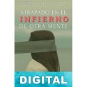 Atrapado en el infierno de otra mente Mónica Moreno