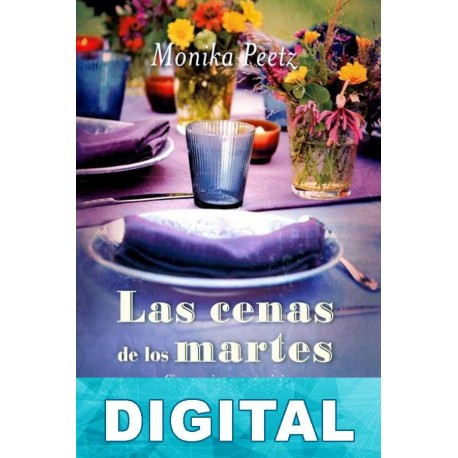 Las cenas de los martes Monika Peetz
