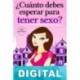 Cuánto debes esperar para tener sexo Monique Sorgen