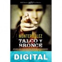 Talco y bronce Montero Glez