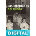 Los internados del miedo Montse Armengou & Ricard Belis