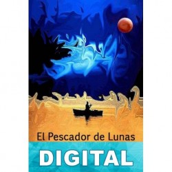 El pescador de lunas Montse Puchol