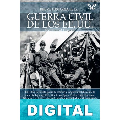 Breve historia de la guerra civil de los EE.UU. Montserrat Huguet