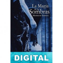 La magia de las sombras Montserrat Romero