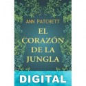 El corazón de la jungla Ann Patchett