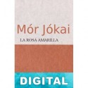 La rosa amarilla Mór Jókai