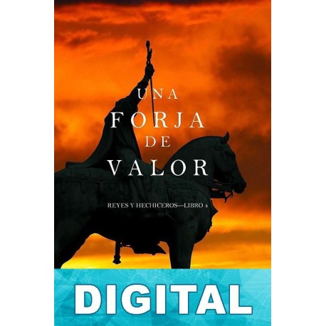 Una forja de valor Morgan Rice