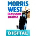 Dios salve su alma Morris West