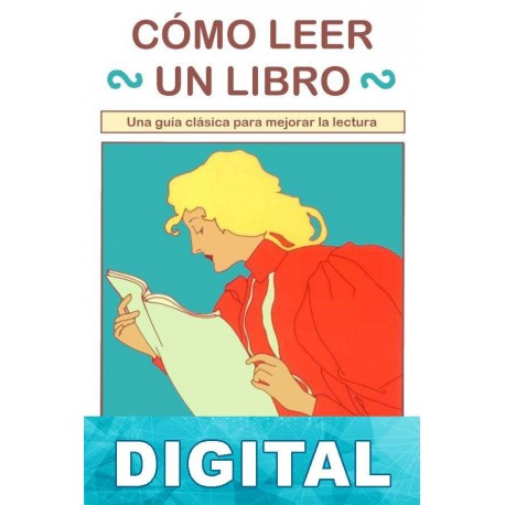 Cómo leer un libro Mortimer J. Adler & Charles Van Doren