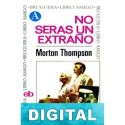 No serás un extraño Morton Thompson