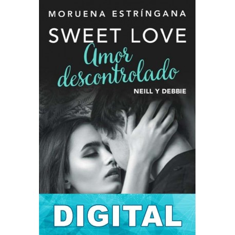 Amor descontrolado Moruena Estríngana