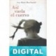 As­í vuela el cuervo Ann-Marie MacDonald