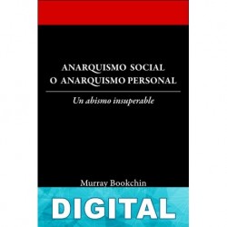 Anarquismo social o anarquismo personal Murray Bookchin